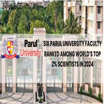 Six Parul University Faculty Ranked Among World Top 2 percent Scientists in 2024